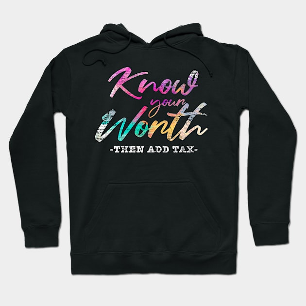 Funny Quote Taxes Hoodie by ShirtsShirtsndmoreShirts